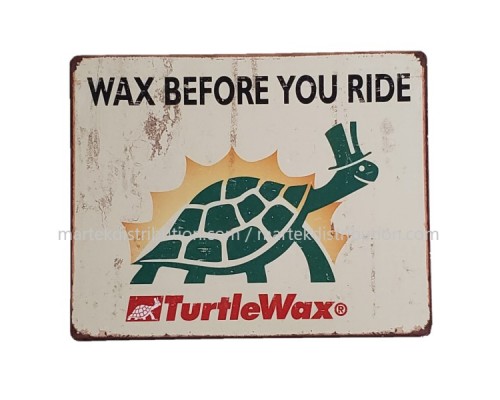 Enseigne Turtle Wax en métal Wax Before your ride